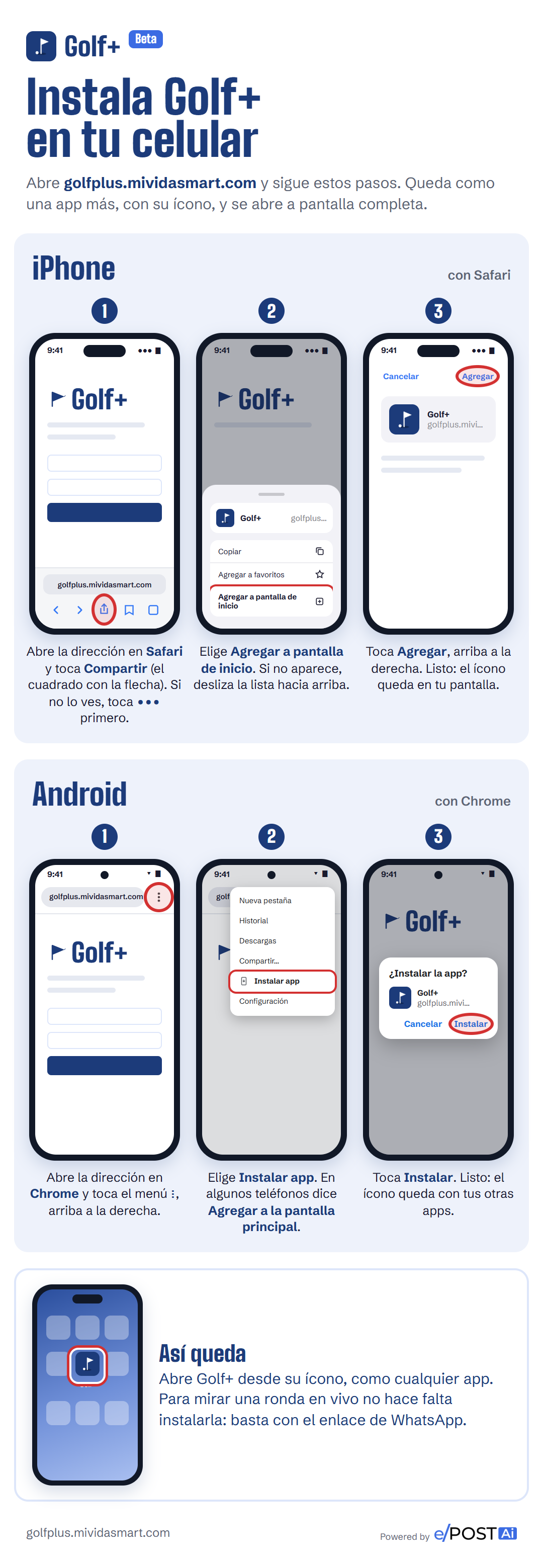 Cómo instalar Golf+. En iPhone, con Safari: 1, abre golfplus.mividasmart.com y toca Compartir (si no lo ves, toca ••• primero); 2, elige Agregar a pantalla de inicio; 3, toca Agregar. En Android, con Chrome: 1, abre la dirección y toca el menú de tres puntos; 2, elige Instalar app o Agregar a la pantalla principal; 3, toca Instalar.